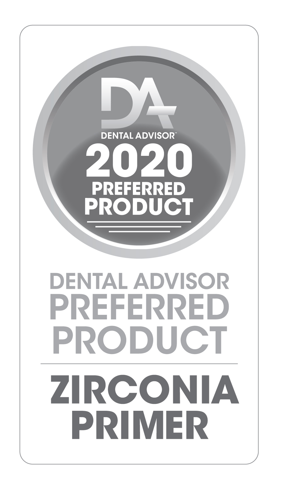PP-Zirconia-Primer Premier Universal Primer - Dental Advisor 2020 Preferred Product Zirconia Primer