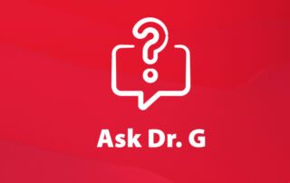 Ask Dr. G